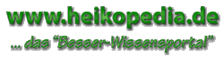 www.heikopedia.de das Besser-Wissensportal